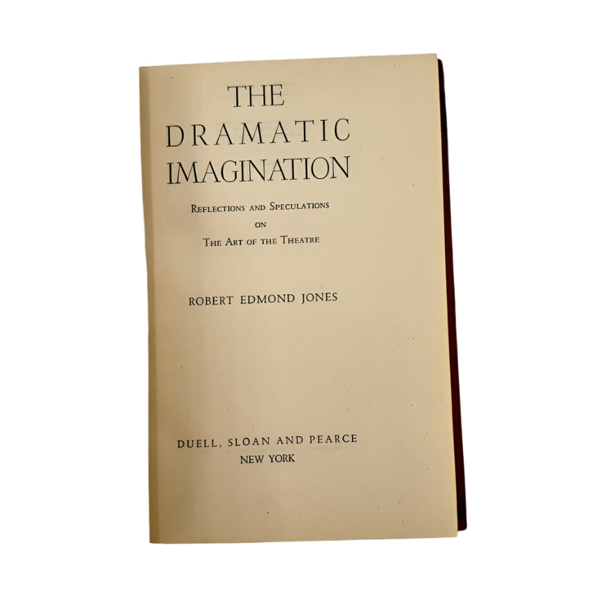 "The Dramatic Imagination: Reflections and Speculations on the Art of the Theatr Full Leather Book