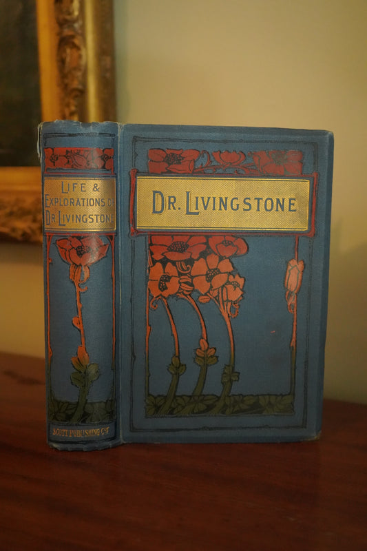 Antique "The Life of David Livingstone: The Great Missionary Explorer" Blue Cloth Book