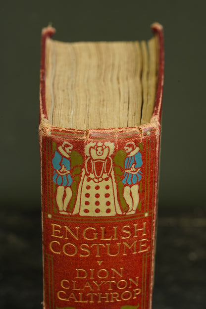 Antique English Costume Book Illustrated Calthrop 1931