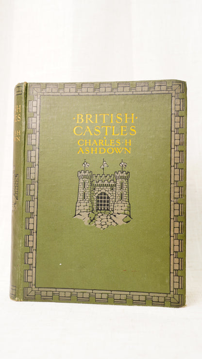 Antique British Castles Charles Ashdown 1911 Illustrated Color Plates